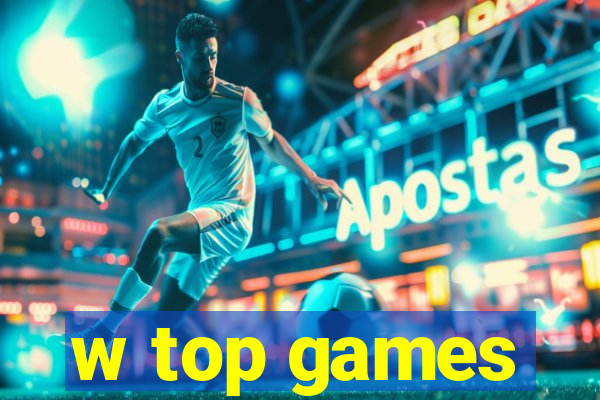 w top games